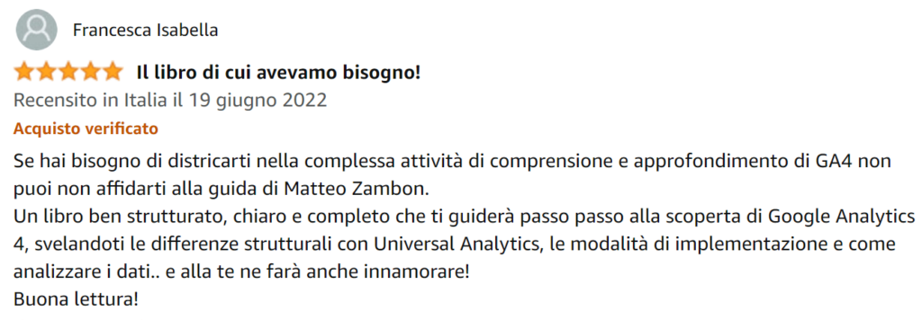 Foto recensione di Francesca su Amazon del libro Google Analytics 4 per chi inizia di Matteo Zambon e Tag Manager Italia