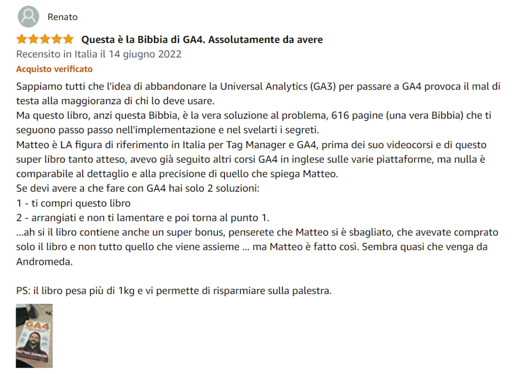 Foto recensione di Renato su Amazon del libro Google Analytics 4 per chi inizia di Matteo Zambon e Tag Manager Italia